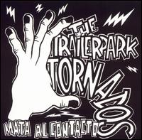 Trailerpark Tornados - Mata Al Contacto lyrics