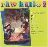 Trinidad Rio - Raw Kaiso, Vol. 2: Live in Concert in Port of Spain lyrics