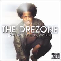 The Drezone - Tales from the Funky Jam Suite lyrics