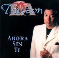 La Traizon - Ahora Sin Ti lyrics