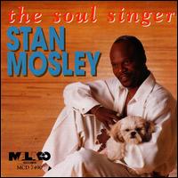 Stan Mosley - The Soul Singer lyrics