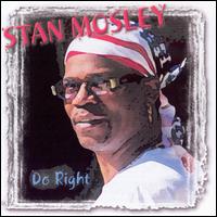 Stan Mosley - Do Right lyrics