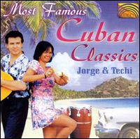 Jorge & Techi - Most Famous Cuban Classics lyrics
