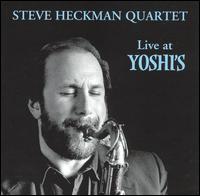Steve Heckman - Live at Yoshi's lyrics