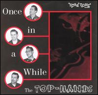 The Top Hands - Once in a While lyrics