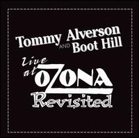 Tommy Alverson - Live at Ozona Revisited lyrics
