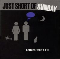 Just Short of Sunday - Letters Won't Fit lyrics