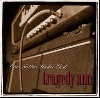 Tragedy Ann - One Nation Under God lyrics