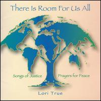 Lori True - There Is Room for Us All lyrics