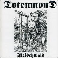 Totenmond - Fleischwald lyrics