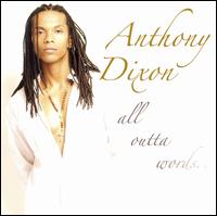Anthony Dixon - All Outta Words... lyrics