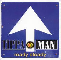 Tippa Man - Ready Steady lyrics