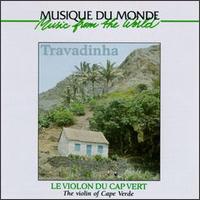 Travadinha - The Violin of Cape Verde (Le Violon Du Cap Vert) lyrics
