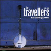 The Travellers - This Land Is Your Land 1960-1966 - Original Soundtrack lyrics