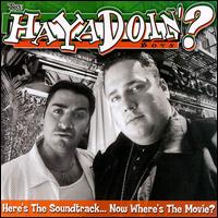 The Ha Ya Doin' Boys - Here's the Soundtrack Now Where's the Movie lyrics