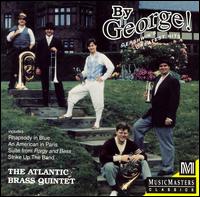 The Atlantic Brass Quintet - By George!: Gershwin's Greatest... lyrics