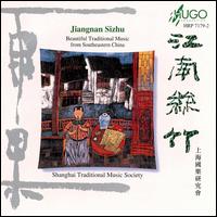 Shanghai Traditional Music Society - Jiangnan Sizhu: Beautiful Traditional Music from Southeastern China lyrics