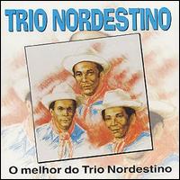 Trio Nordestino - O Melhor de Trio Nordestino lyrics