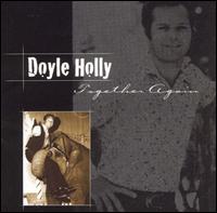 Doyle Holly - Together Again lyrics