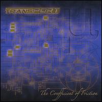 Transport - The Coefficient of Friction lyrics