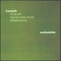 Transjoik - Mahkalahke lyrics
