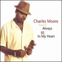 Charles "Gator" Moore - You'll Always Be in My Heart lyrics