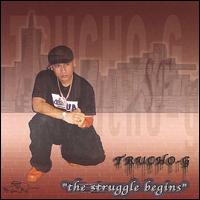 Trucho-G - The Struggle Begins lyrics