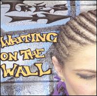 Tres - Writing on the Wall lyrics