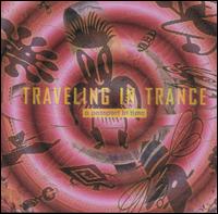 Traveling in Trance - A Passport in Time lyrics