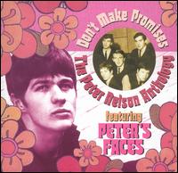 Peter Nelson & the Travellers - Don't Make Promises: The Anthology lyrics