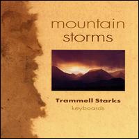 Trammell Starks - Mountian Storms lyrics