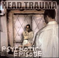 Head Trauma - Psychotic Episode lyrics