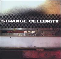 Strange Celebrity - Remedy lyrics