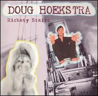 Doug Hoekstra - Rickety Stairs lyrics