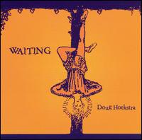 Doug Hoekstra - Waiting lyrics