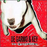 DeGarmo & Key - To Extremes lyrics