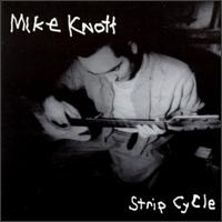 Michael Knott - Strip Cycle lyrics