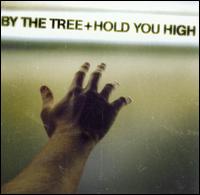 By the Tree - Hold You High lyrics