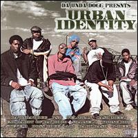Da Unda Dogg - Da Unda Dogg Presents Urban Identity lyrics