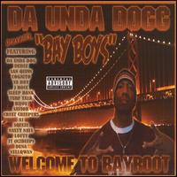 Da Unda Dogg - Bay Boys lyrics