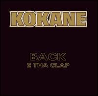 Kokane - Back 2 Tha Clap lyrics