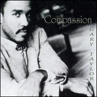 Gary Taylor - Compassion lyrics