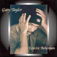 Gary Taylor - Eclectic Bohemian lyrics