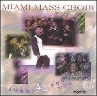 Miami Mass Choir - Just 4 You lyrics