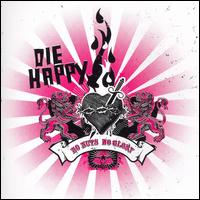 Die Happy - No Nuts No Glory lyrics
