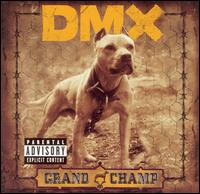 DMX - Grand Champ lyrics