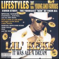 Lil' Keke - It Was All a Dream lyrics