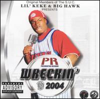 Lil' Keke - Wreckin' 2004 lyrics