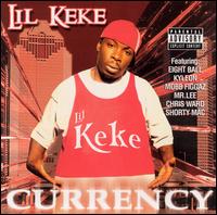 Lil' Keke - Currency lyrics