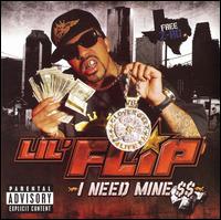 Lil' Flip - I Need Mine lyrics